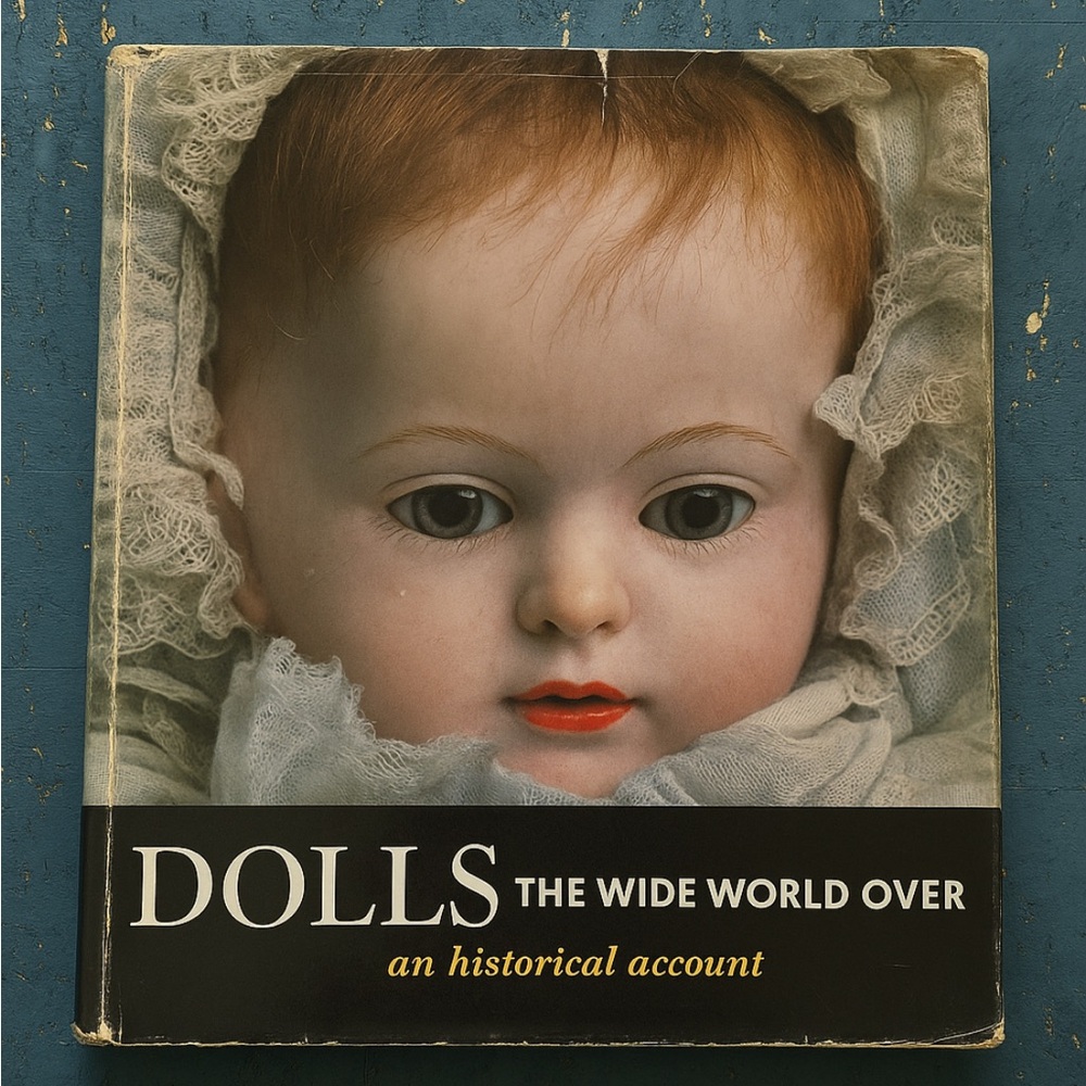 🪆DOLLS: The Wide World Over Vintage 1973 Collector Reference Book Germany